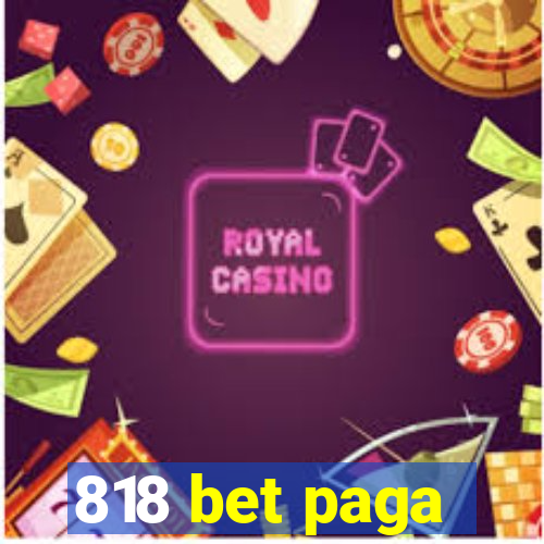 818 bet paga